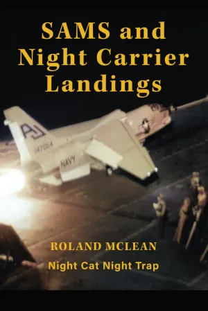 SAMS AND NIGHT CARRIER LANDINGS: Night Cat Night trap Paperback  January 15, 2025